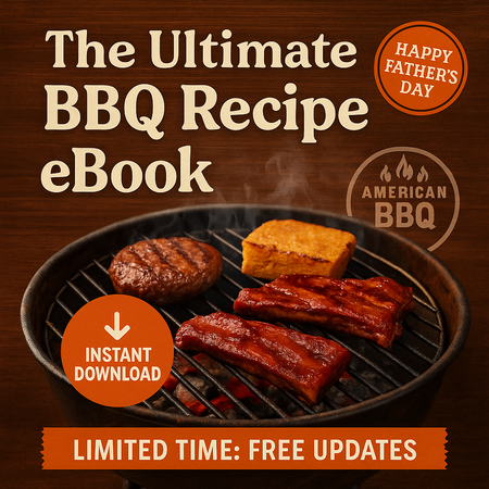 🔥 The Ultimate BBQ Recipe & Marinade eBook | 21 Grilling Recipes + 5 Secret Marinade Hacks